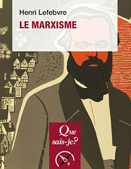 Henri Lefebvre Le marxisme